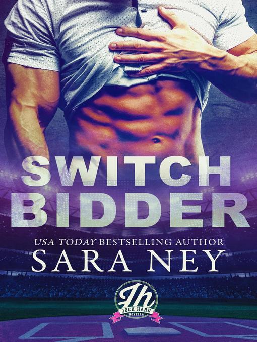 Title details for Switch Bidder by Sara Ney - Available